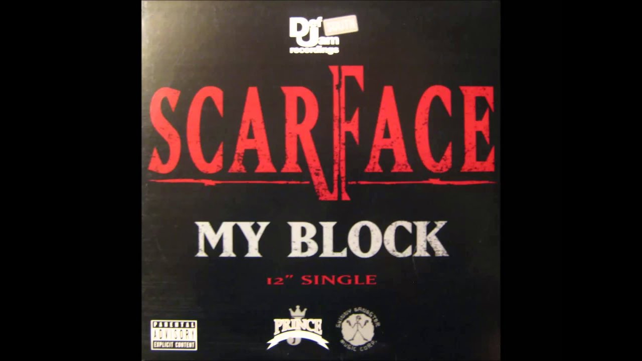 Scarface My Block (dirty) HQ/HD
