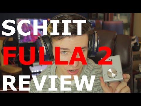 Schiit Fulla 2 - Review