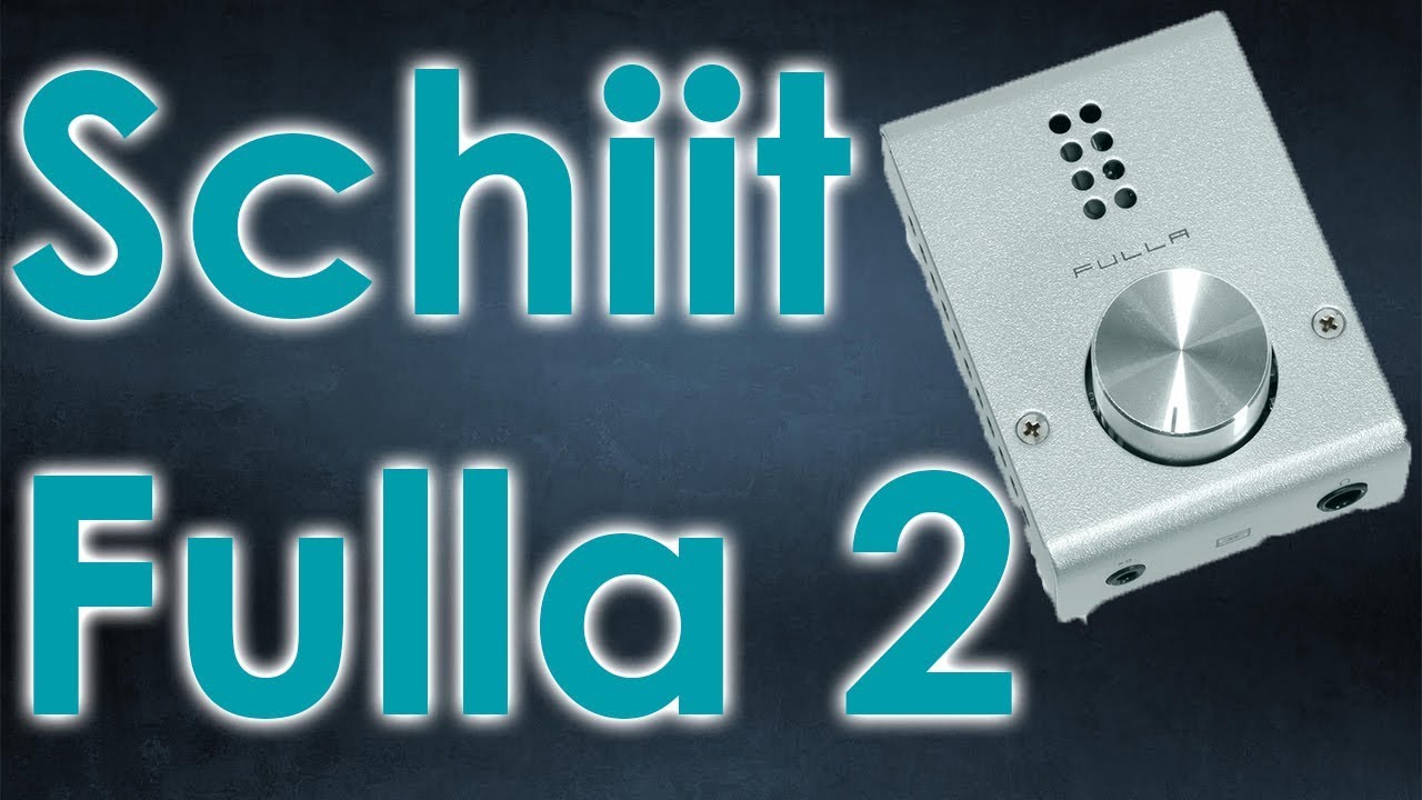 Schiit Fulla 2 Review | Best $99 Amp/Dac?