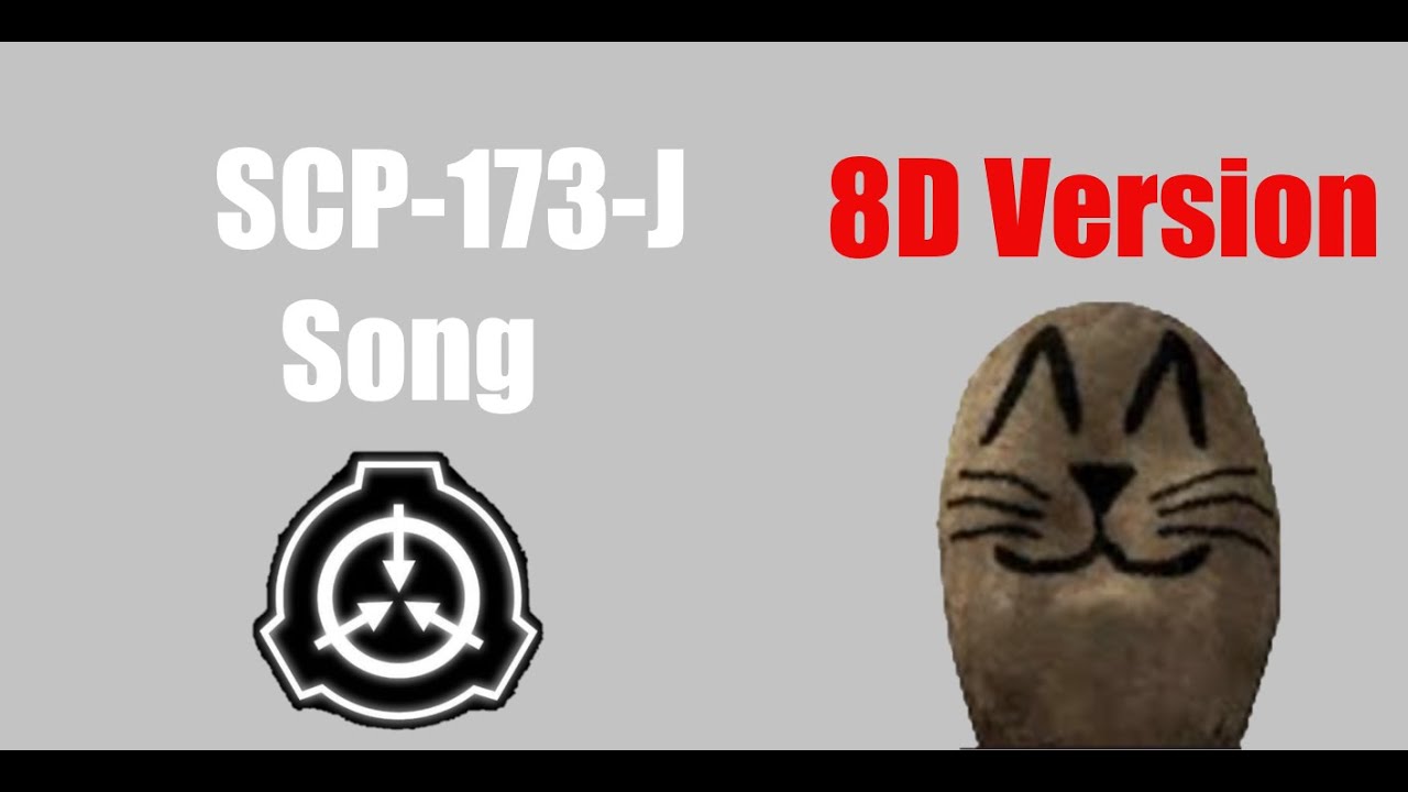 SCP-173-J song 8D-Version