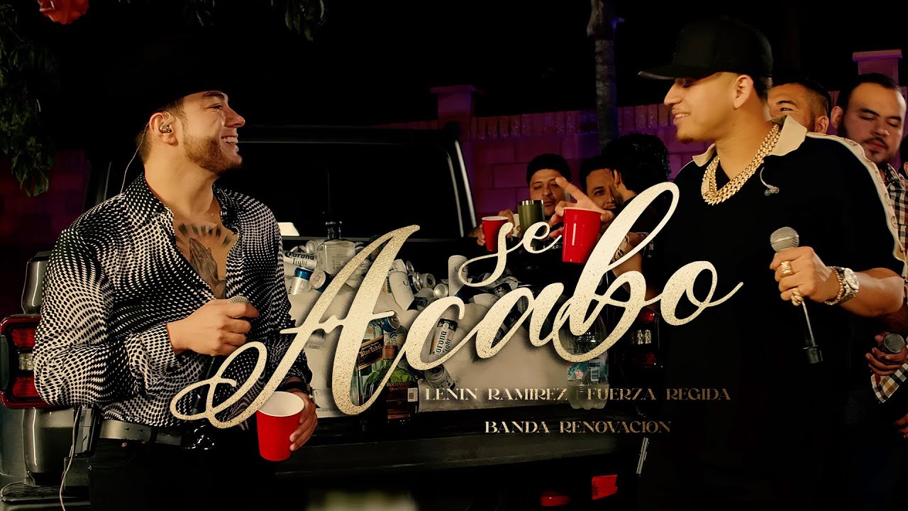Se Acabo - (Video Oficial) - Lenin Ramirez, Fuerza Regida y Banda Renovacion
