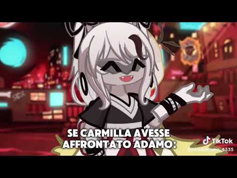 se carmilla avesse affrontato Adamo video non mio