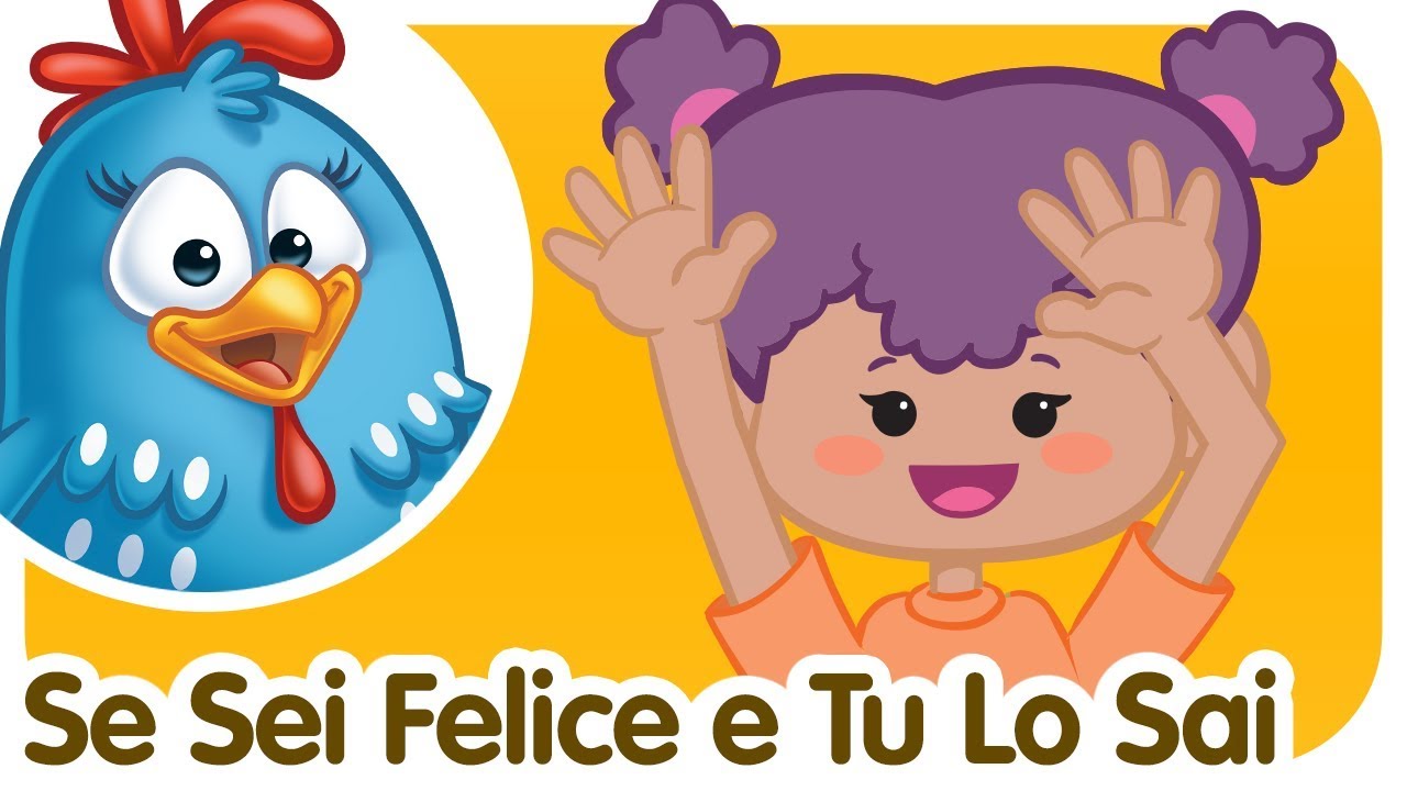 Se Sei Felice e Tu Lo Sai - Canzoni per bambini e bimbi piccoli