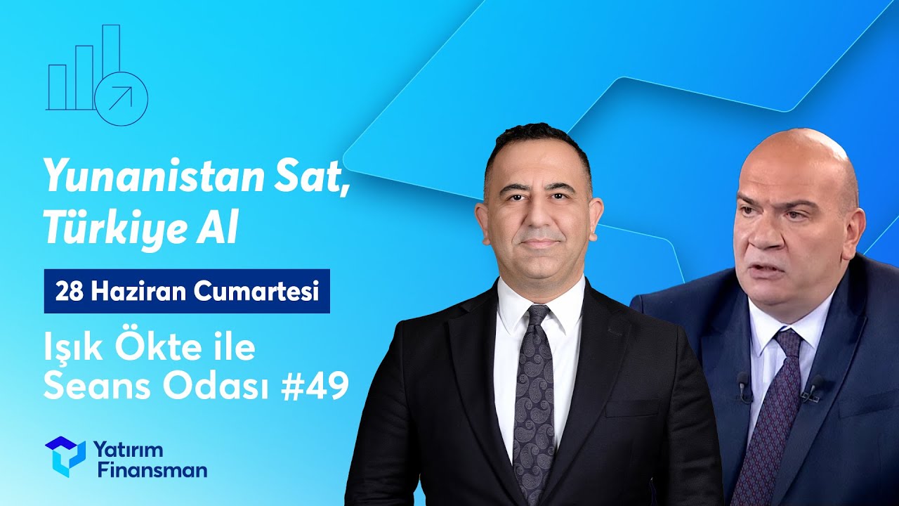 Seans Odası #49 I Yunanistan Sat, Türkiye Al