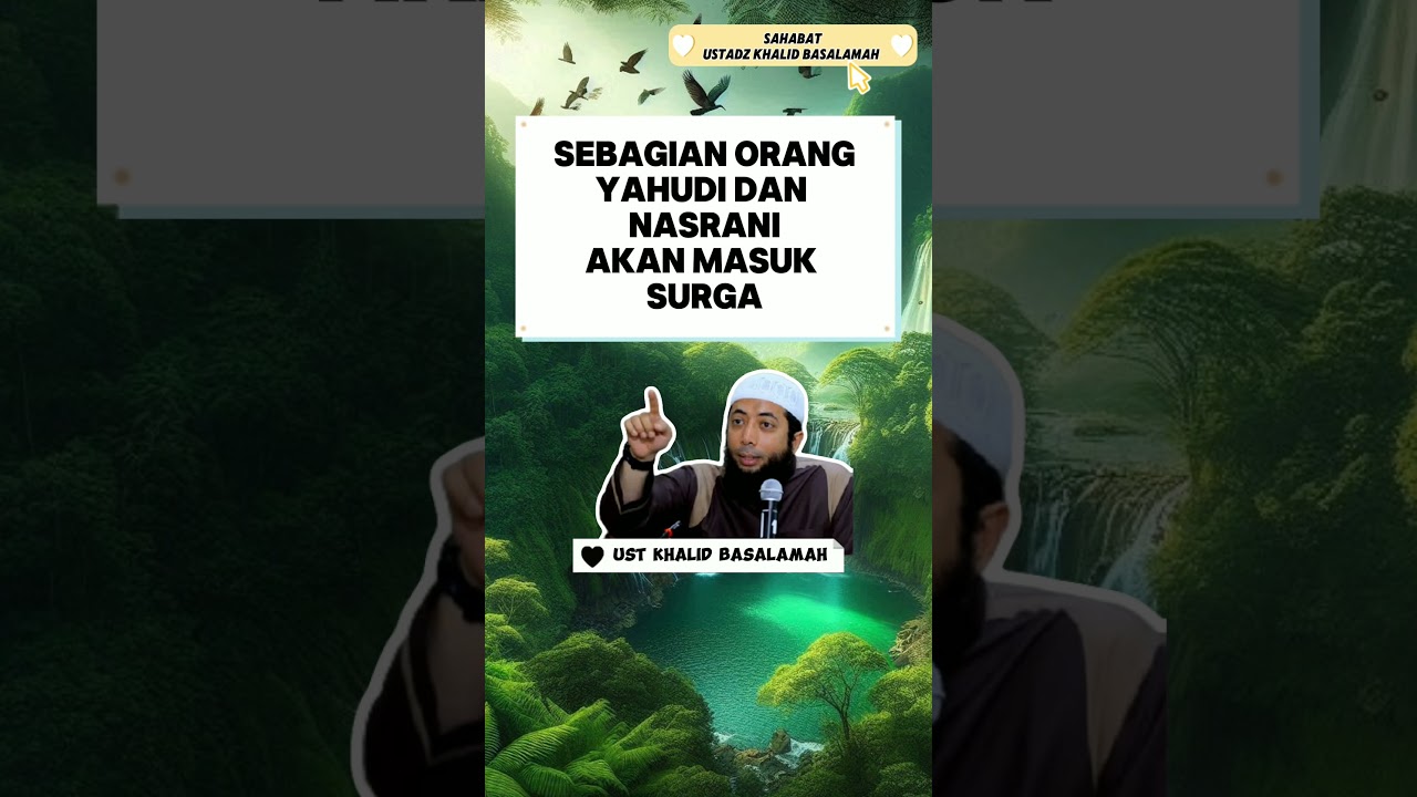 Sebagian Orang Yahudi Dan Nasrani Akan Masuk Surga || Ust Khalid Basalamah #kajiansalaf #dakwahsalaf