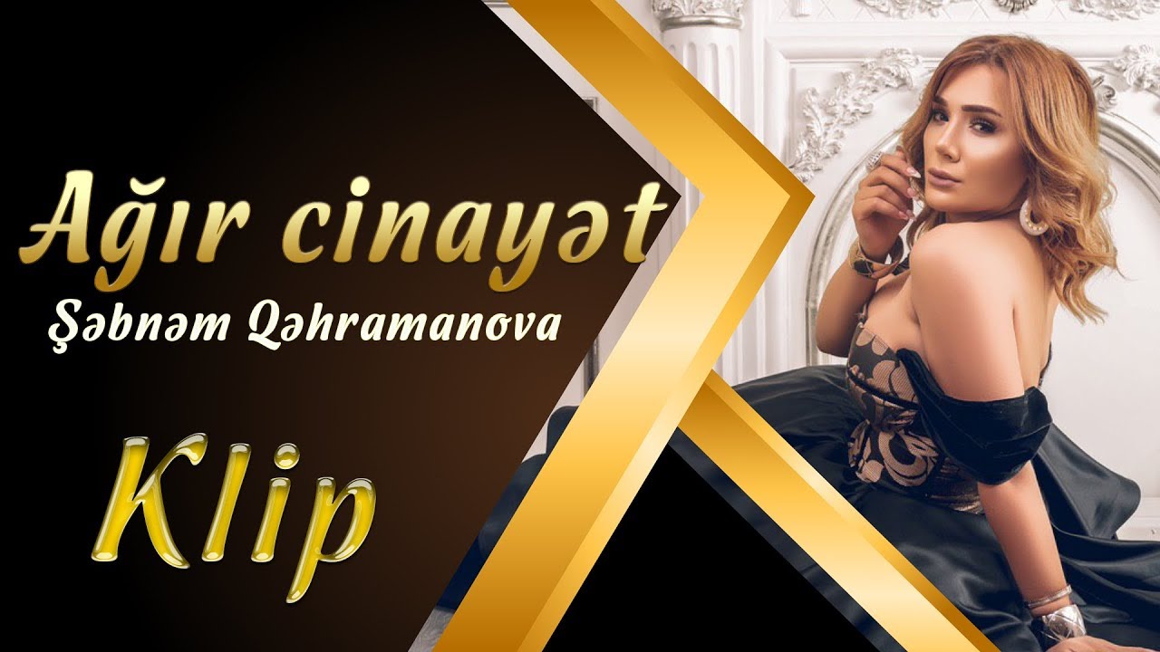 Sebnem Qehremanova - Agir Cinayet  (Official Klip)