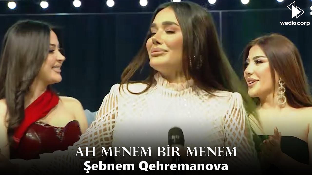 Sebnem Qehremanova - Ah Menem Bir Menem (Official Video)