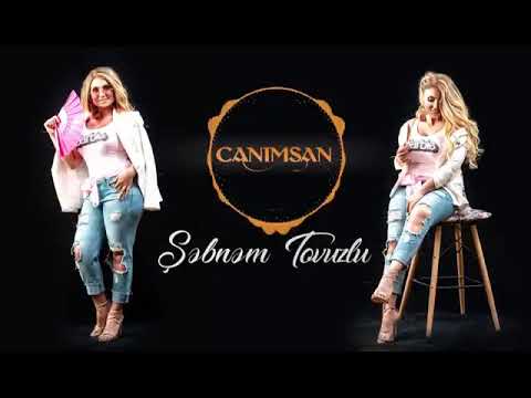 Sebnem tovuzlu can can canimsan