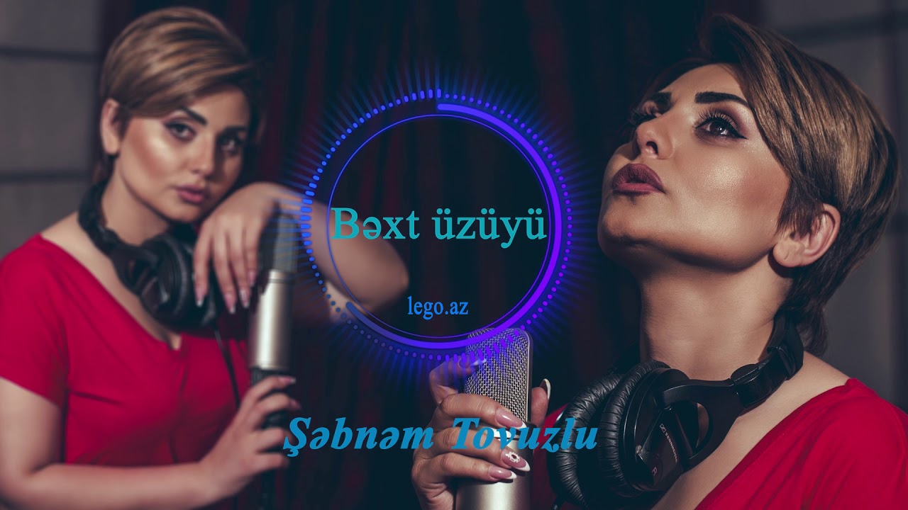 Sebnem Tovuzlu-Bext uzuyu 2018