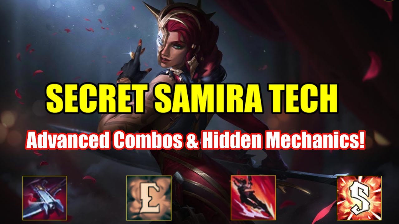 SECRET SAMIRA TECH: Advanced Combos & Hidden Mechanics You NEED to Know! | Ultimate Samira Guide