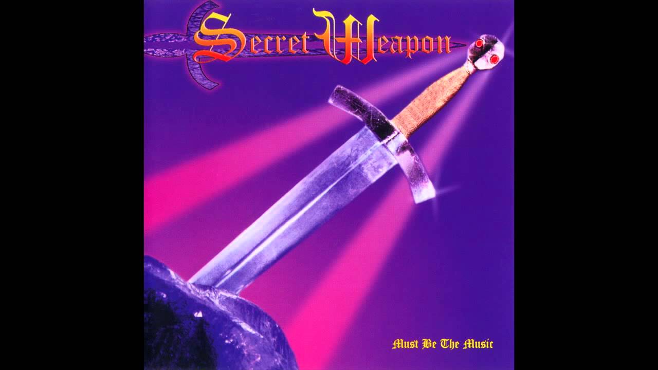 Secret Weapon - Must Be The Music