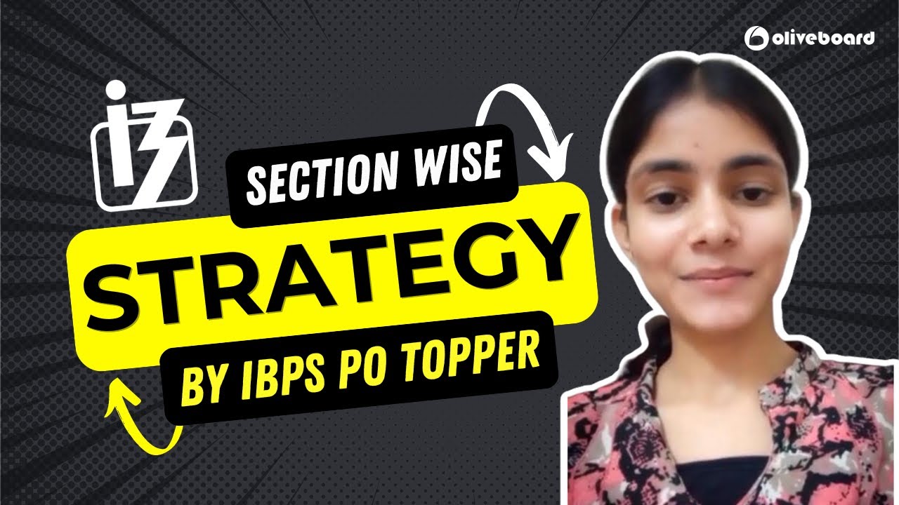 Section Wise Strategy By IBPS PO 2022-23 Topper (Aditi Mishra)