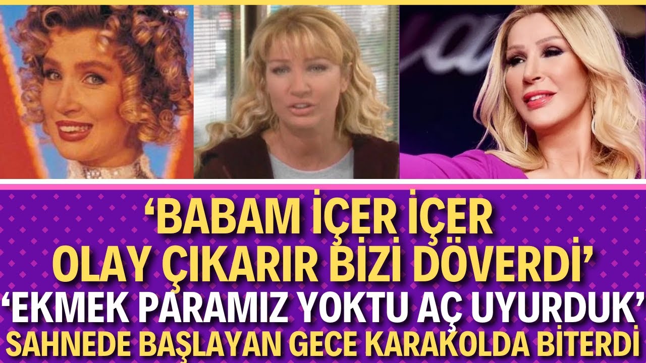 Seda Sayan | Dayakla, sefaletle geçen yıllar | Sabahların Sultanı Seda Sayan Kimdir?