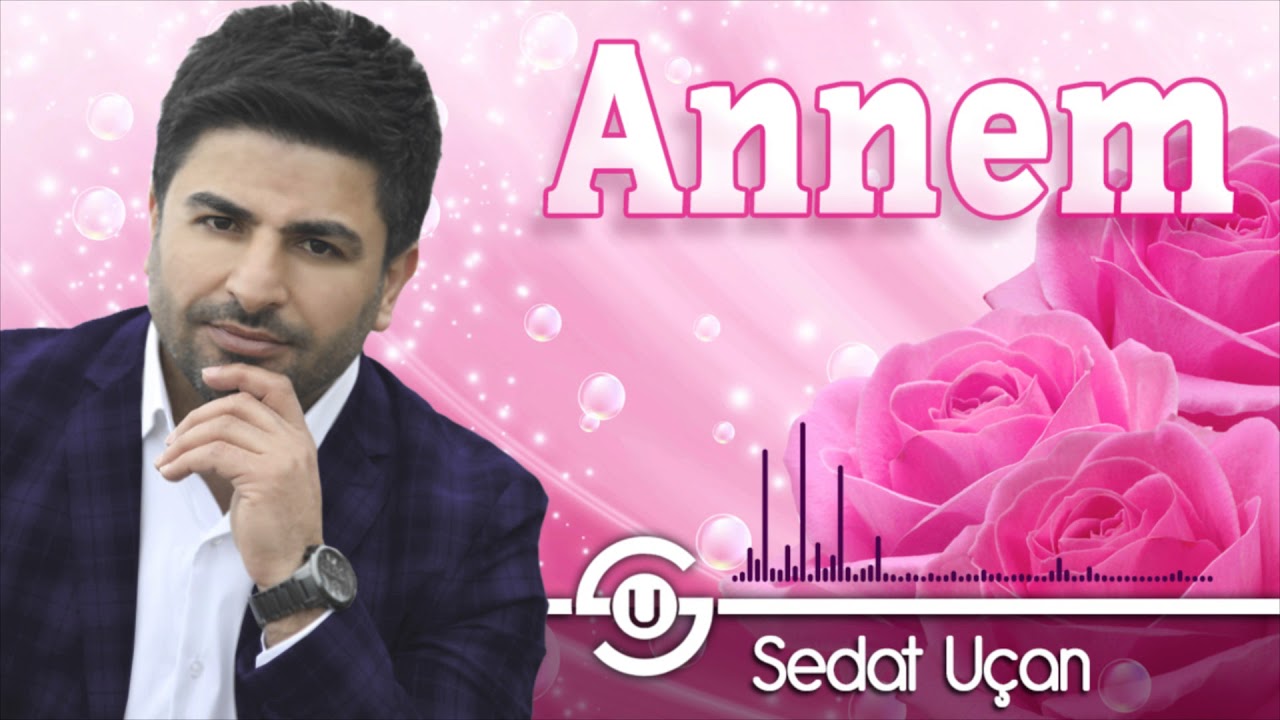 Sedat Uçan / Annem - Yeni İlahi