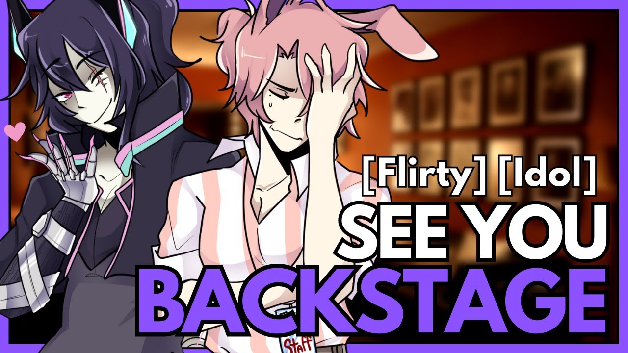 See You Backstage | ASMR RP | [MM4A] [Flirty] [Idol] ft. @AlphaAniki