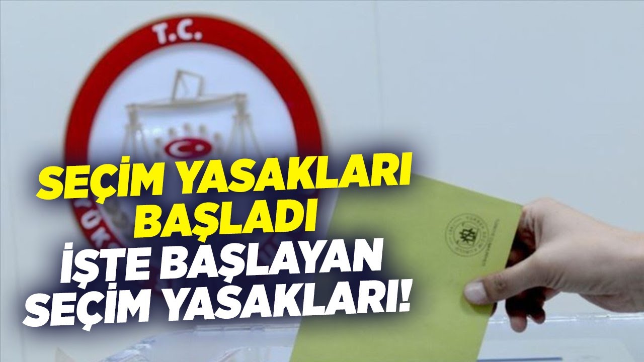 Seçim Yasakları Başladı.. İşte Başlayan Seçim Yasakları! |  Seçil Özer ile Başka Bir Gün