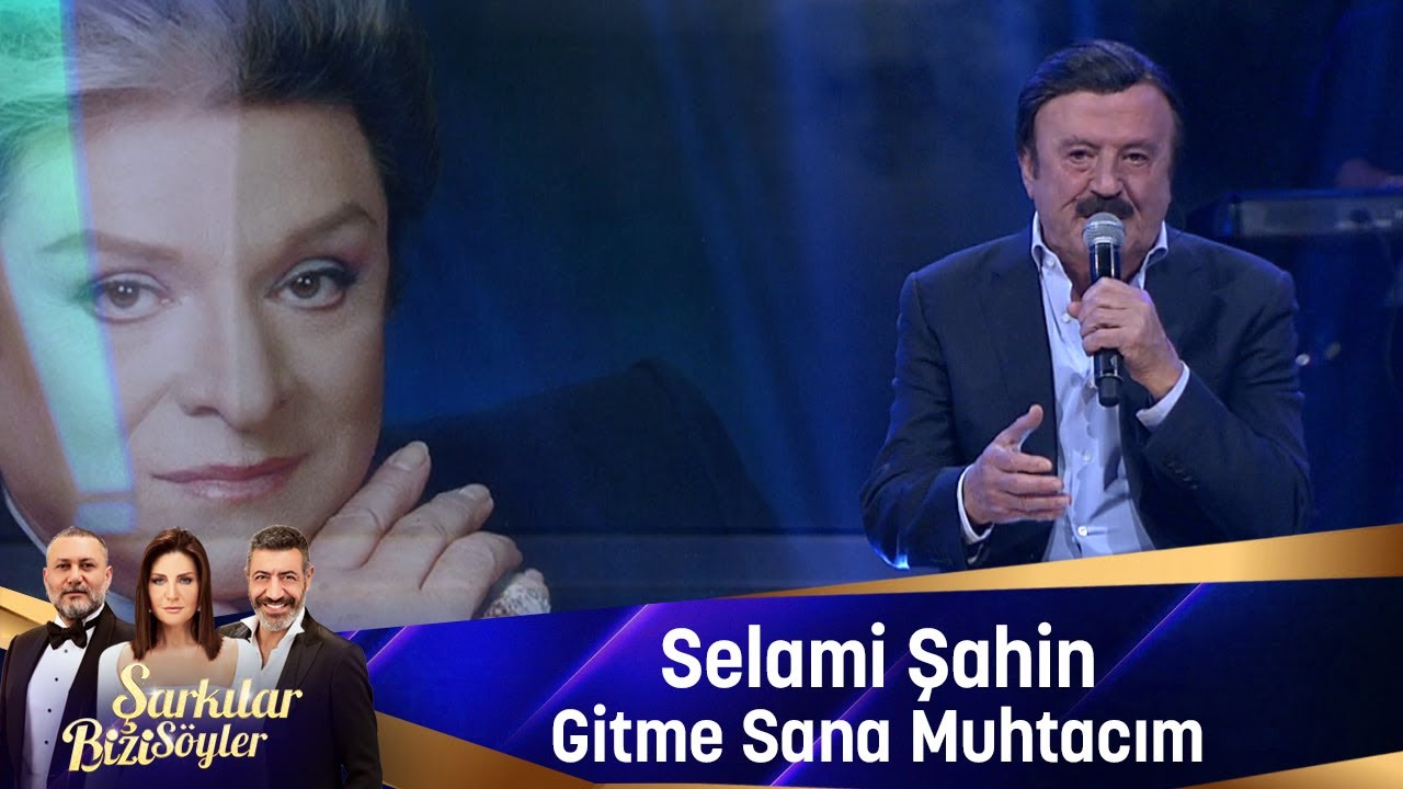 Selami Şahin - GİTME SANA MUHTACIM