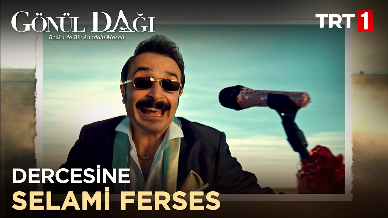 Selami Ferses - Dercesine | Gönül Dağı 11. Bölüm