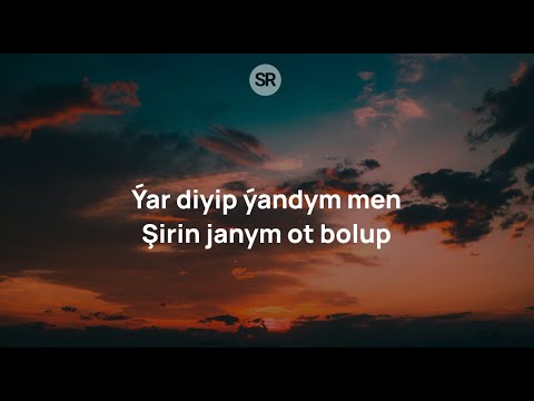 Selbi Tuwakgylyjowa - Ýar (Lyric Video) #setirler