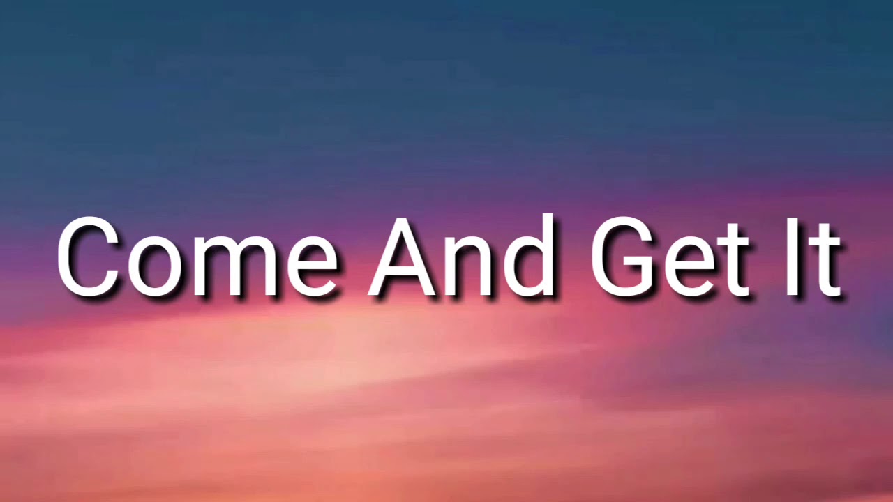 Selena Gomez - Come And Get It (lyrics)