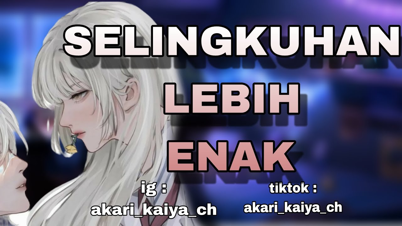 Selingkuhan lebih enak | ASMR cewek | ASMR pacar | ASMR roleplay | ASMR girlfriend | ASMR cewe