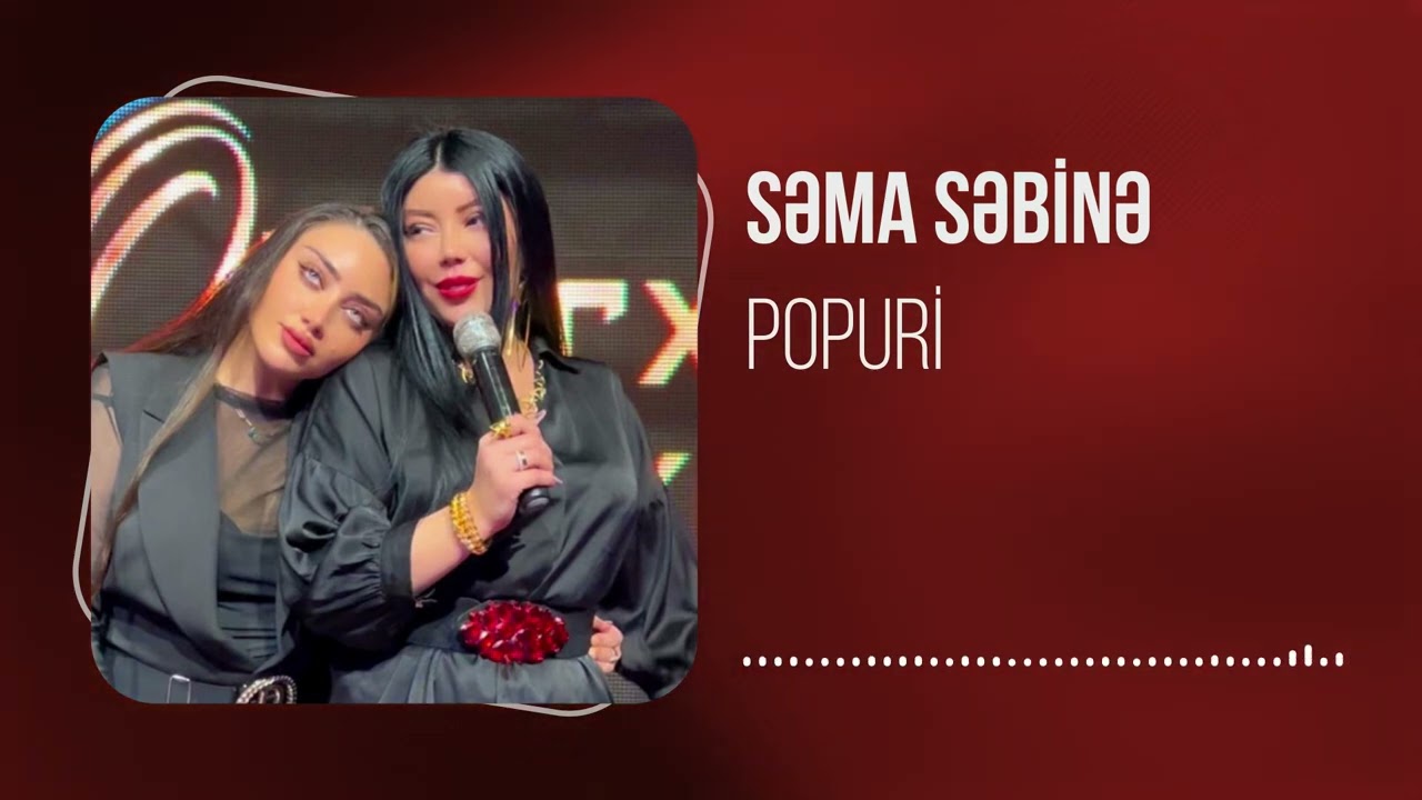 Sema & Sebine - Popuri (Yeni 2025)
