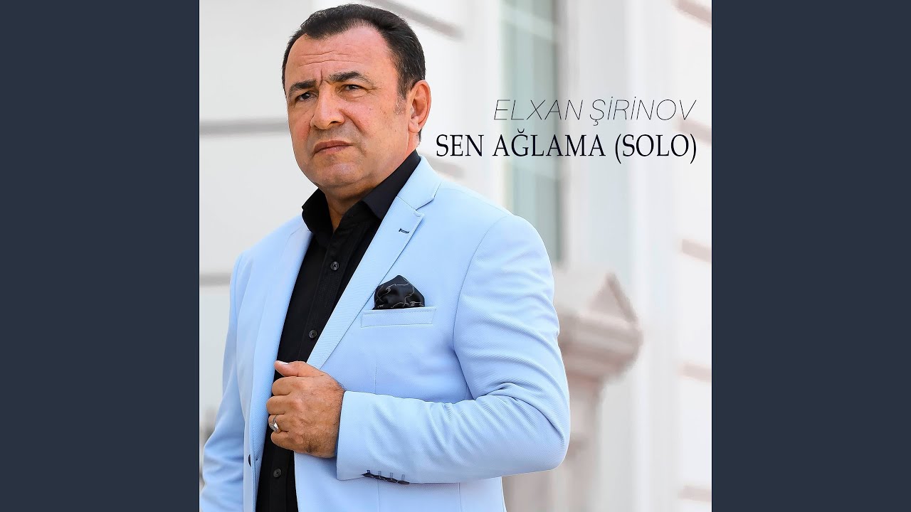 Sen Ağlama (Solo)