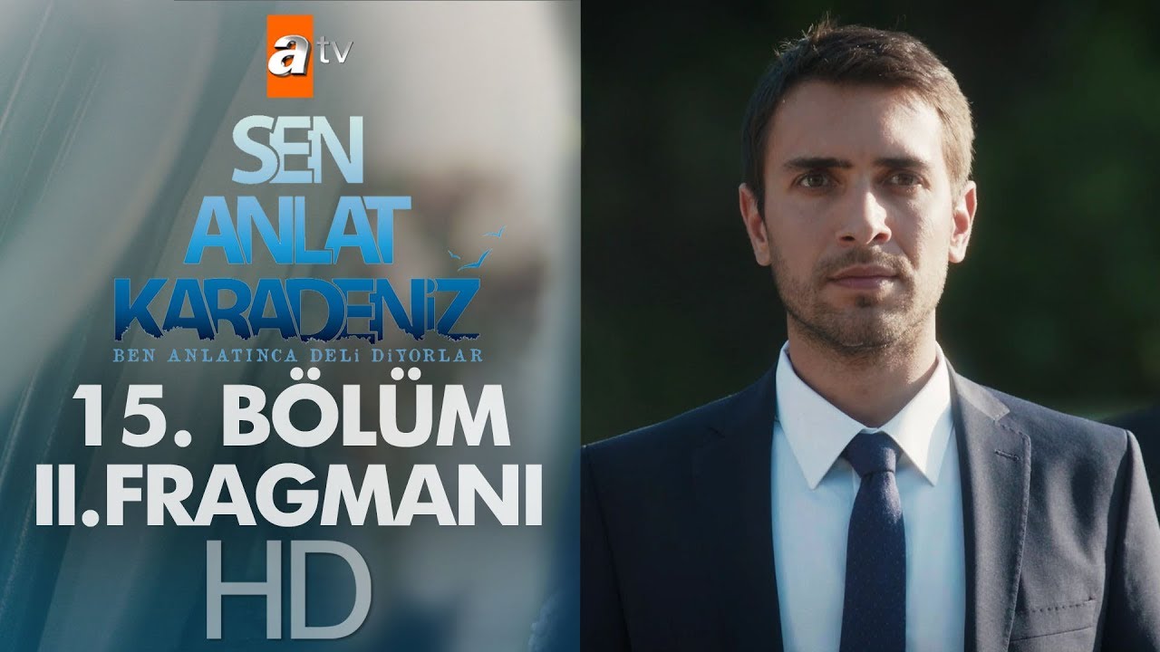 Sen Anlat Karadeniz 15. Bölüm 2. Fragmanı