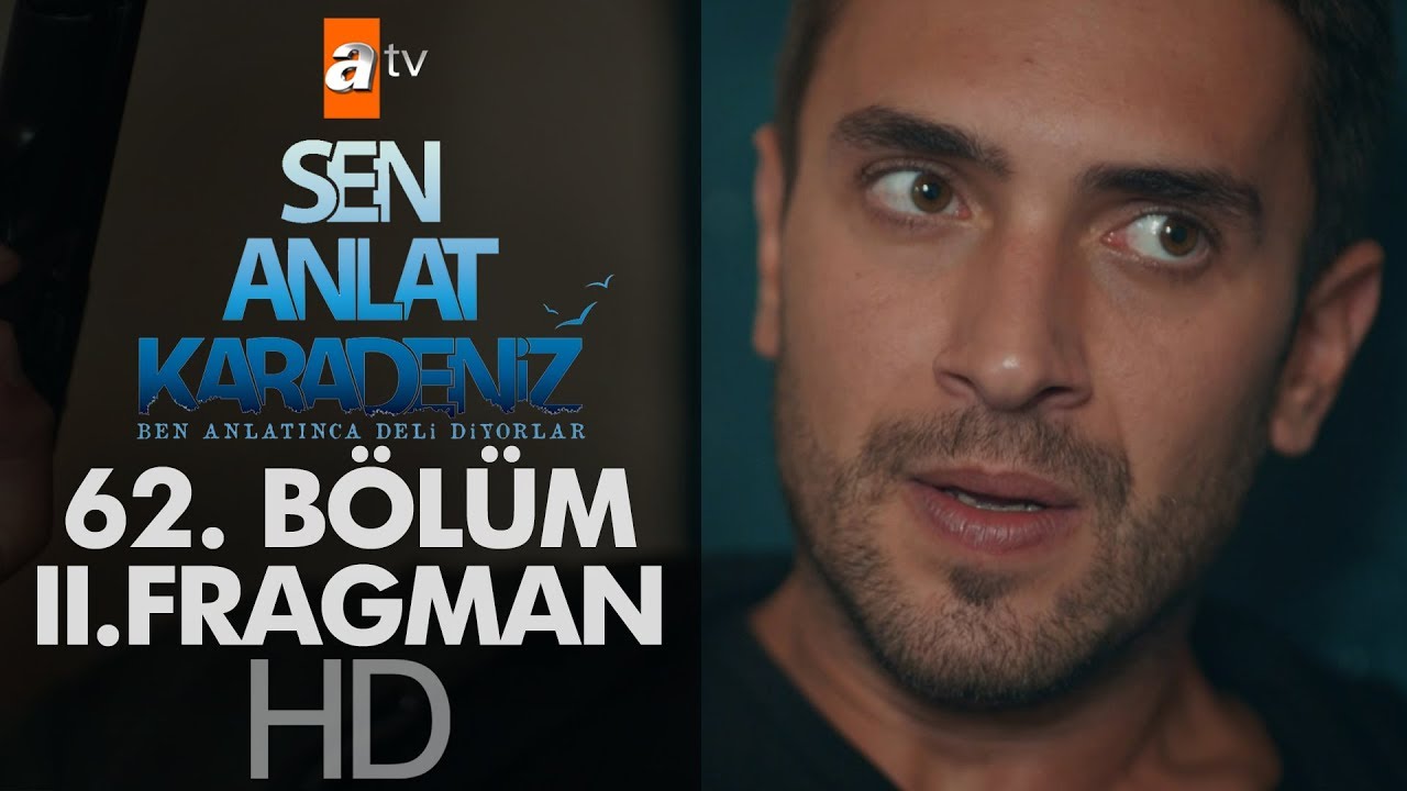 Sen Anlat Karadeniz 62. Bölüm 2. Fragmanı