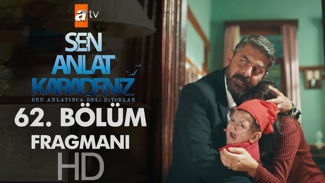 Sen Anlat Karadeniz 62. Bölüm Fragmanı