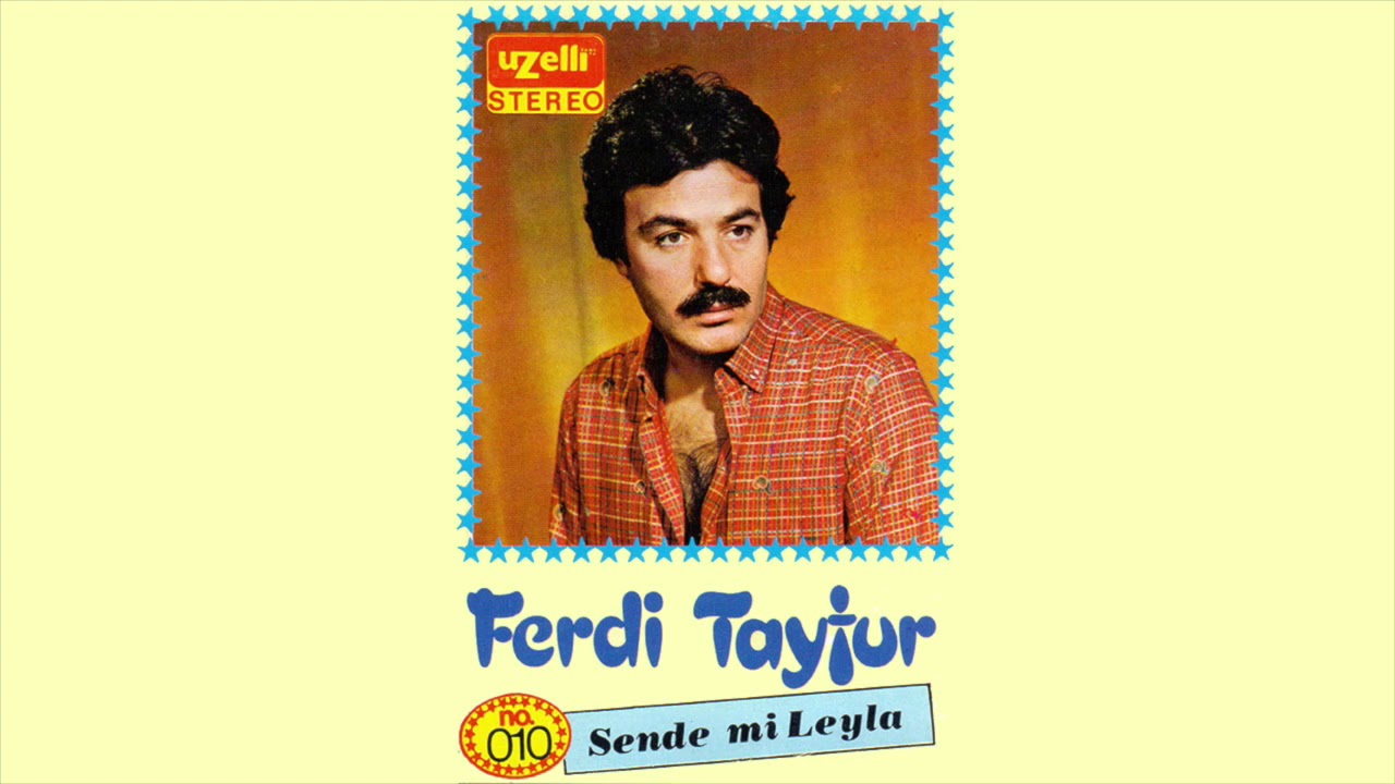 Sen de mi Leyla - Ferdi Tayfur (Sen de mi Leyla Albümü)