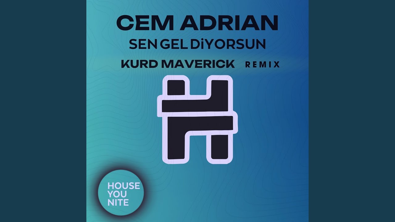 Sen Gel Diyorsun (Kurd Maverick Remix)