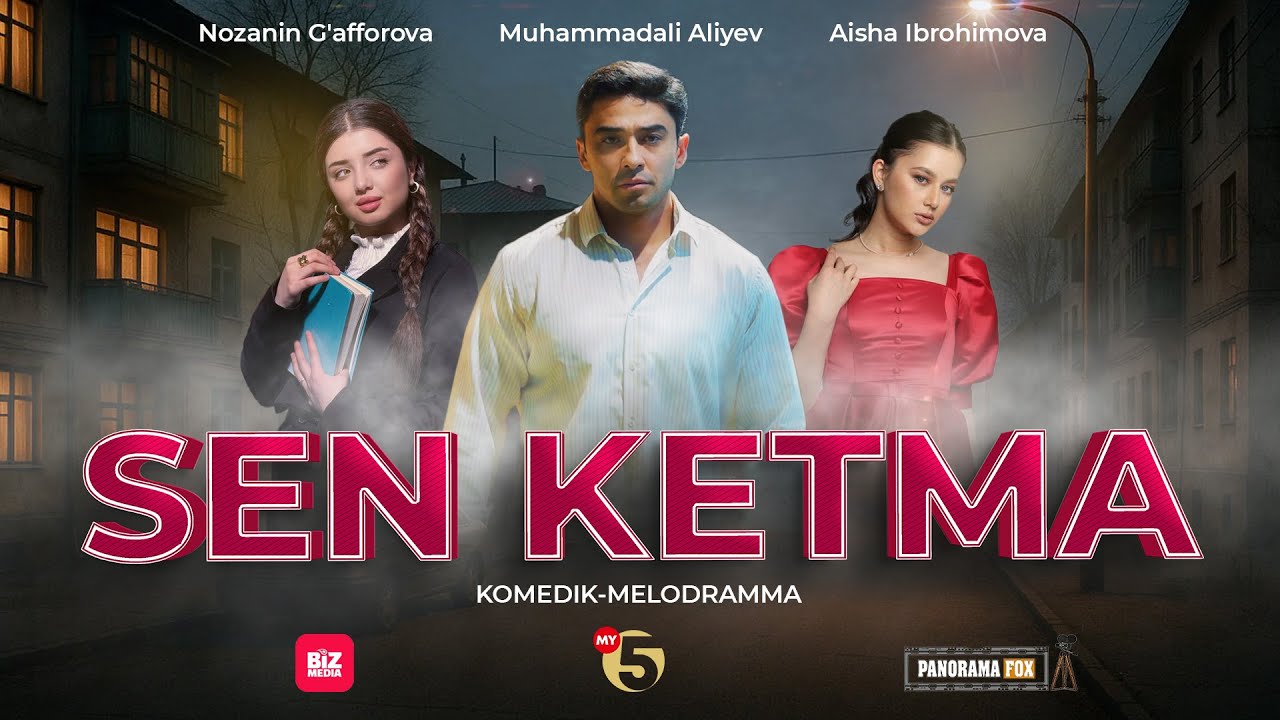 Sen ketma (o'zbek film) I Сен кетма (узбекфильм)
