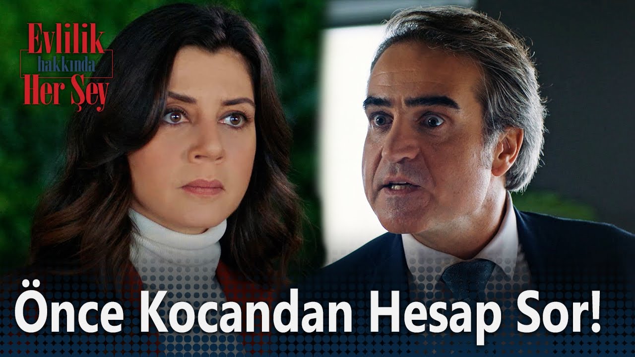 Sen önce kocandan hesap sor! - Evlilik Hakkında Her Şey 5. Bölüm