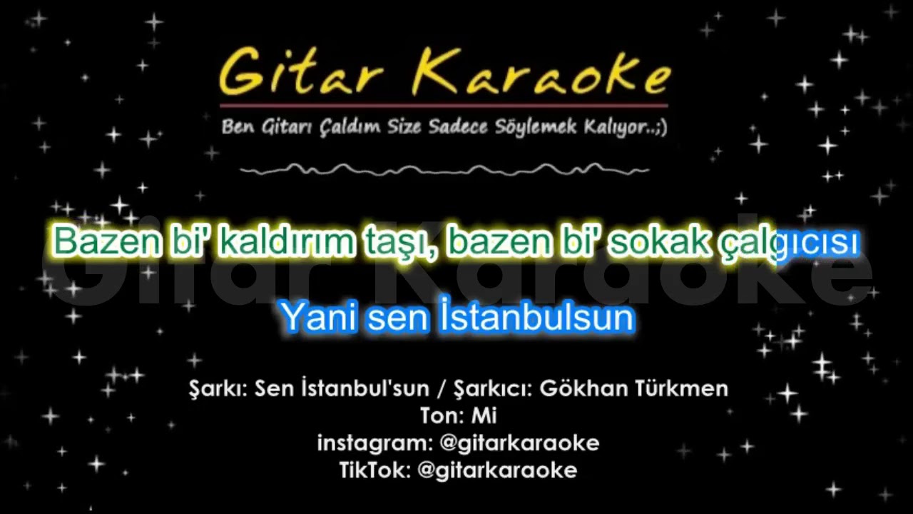 Sen İstanbul'sun - Gitar Karaoke