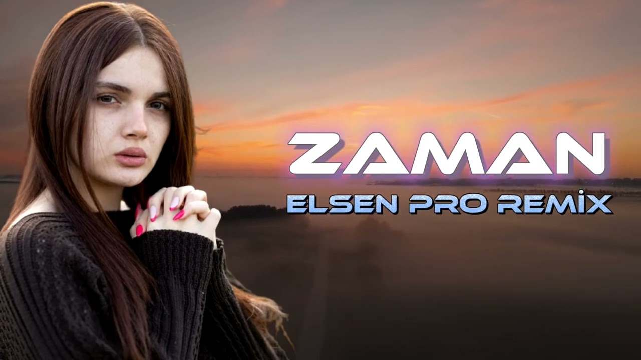 Senan Huseynov & Tacir Memmedov - Zaman Remix (Elsen Pro)