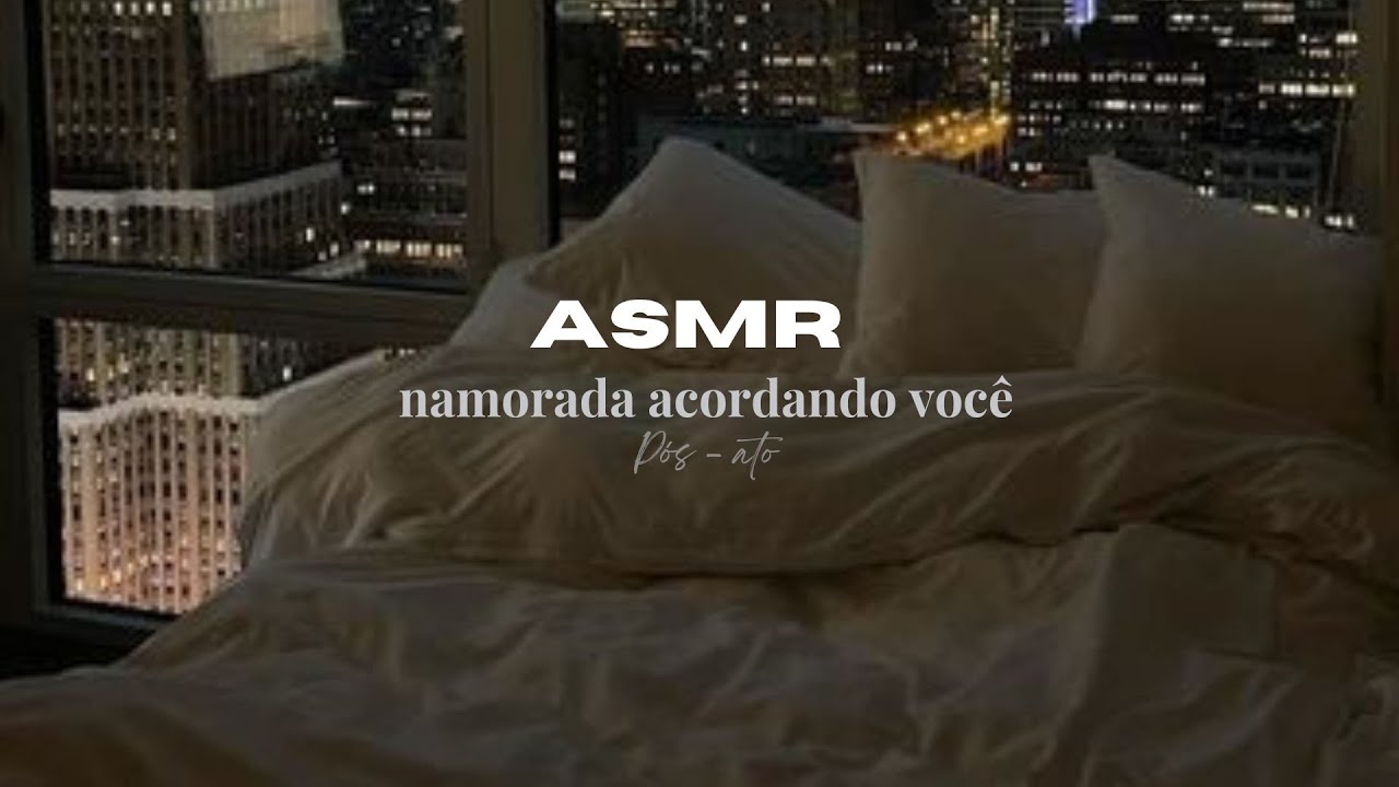 Sendo acordado de madrugada pela namorada Pós ato