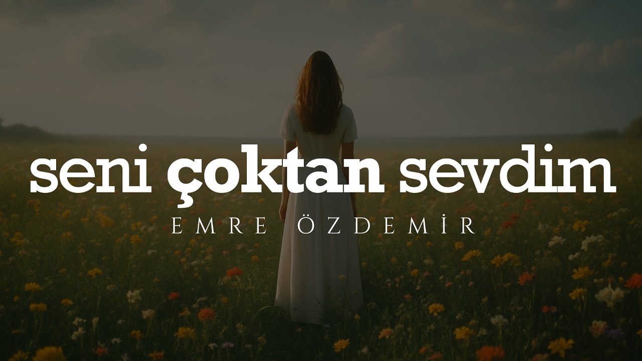 Seni Çoktan Sevdim - Emre Özdemir | #şiir