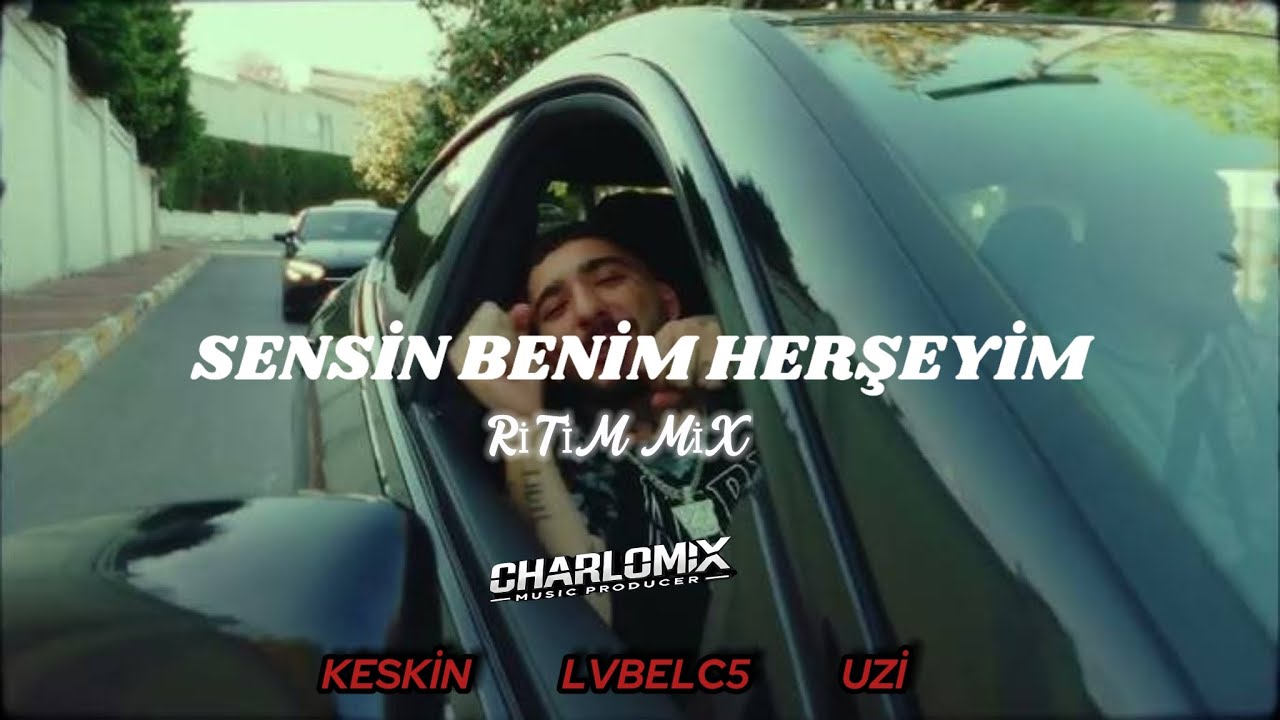 Sensin Benim Herşeyim ( Ritim Mix ) Keskin & Lvbelc5 & Uzi - CharloMix