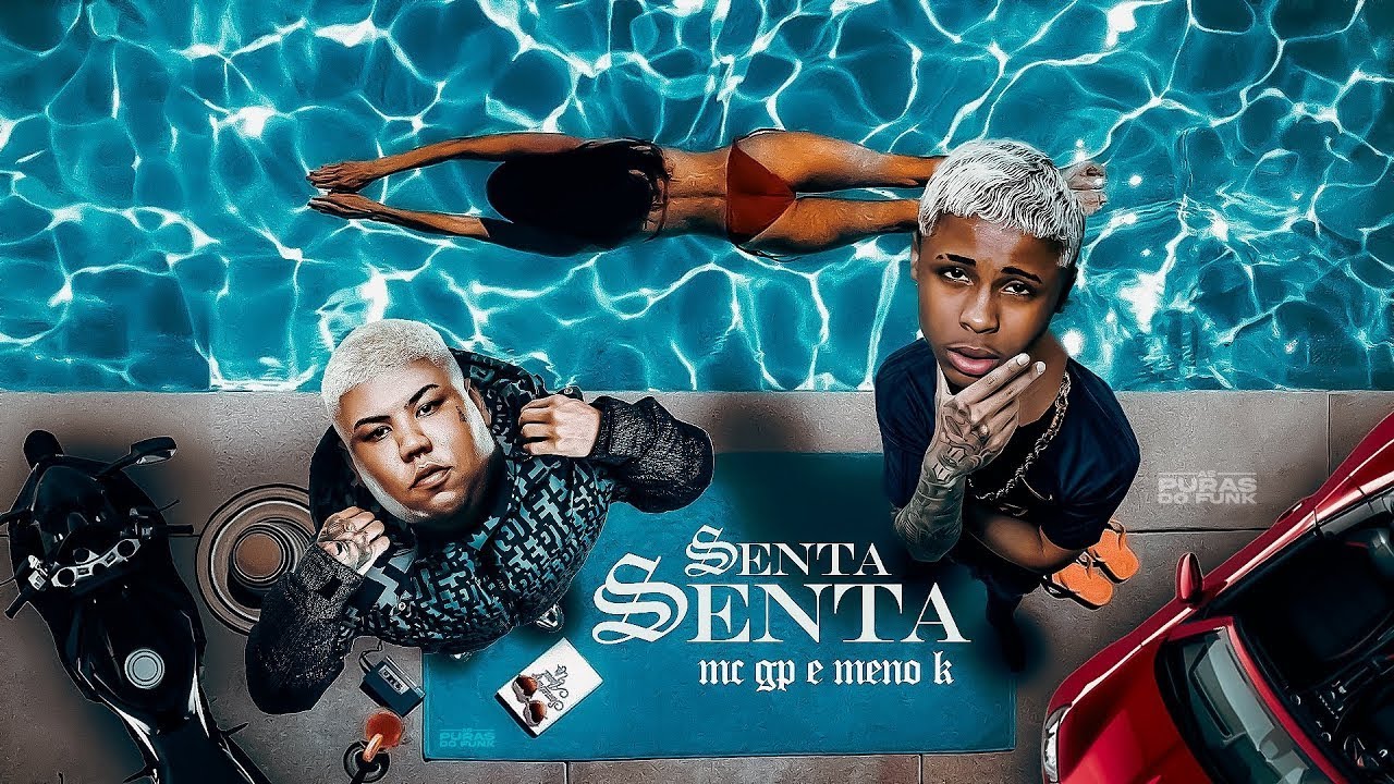 SENTA SENTA - MC GP e MC MENO K ( DJ TC e FEPACHE ) VIDEO CLIPE OFICIAL