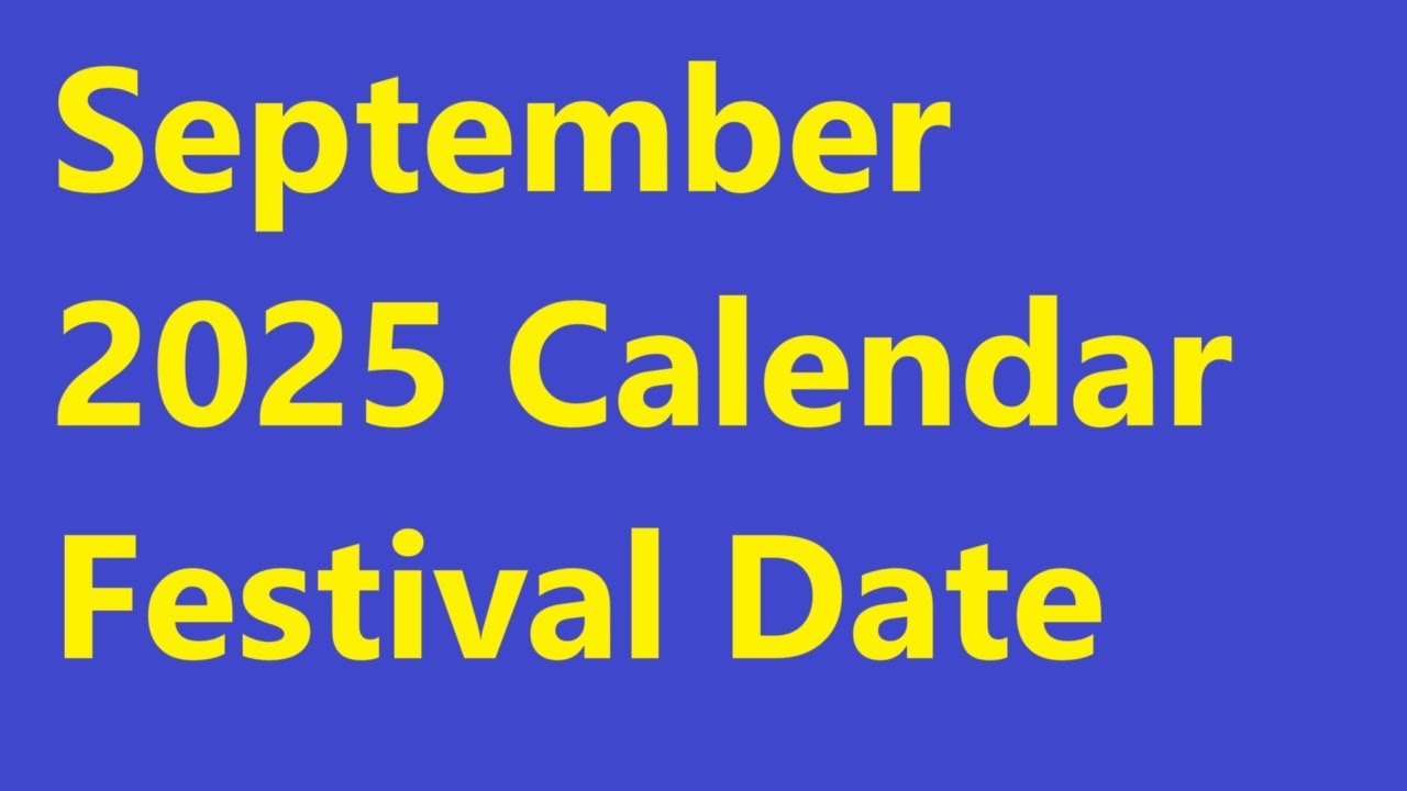 September 2025 Calendar | September Festival List 2025 | September Festival 2025 Date