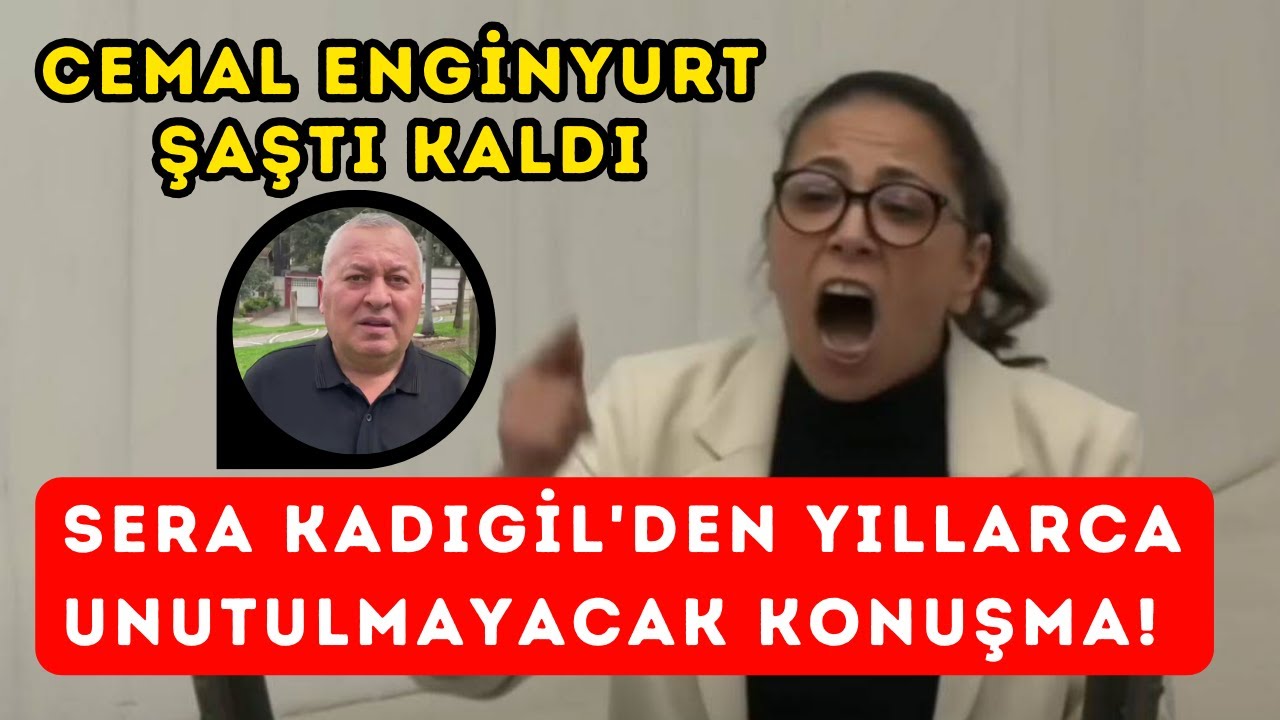 SERA KADIGİL'DEN YILLARCA UNUTULMAYACAK EFSANE KONUŞMA! Cemal Enginyurt şaştı kaldı