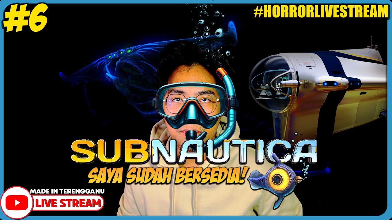 *SERAM!!* SETELAH SEKIAN LAMA! ||🔴 Subnautica Gameplay #6 (Malaysia) #HorrorLivestream