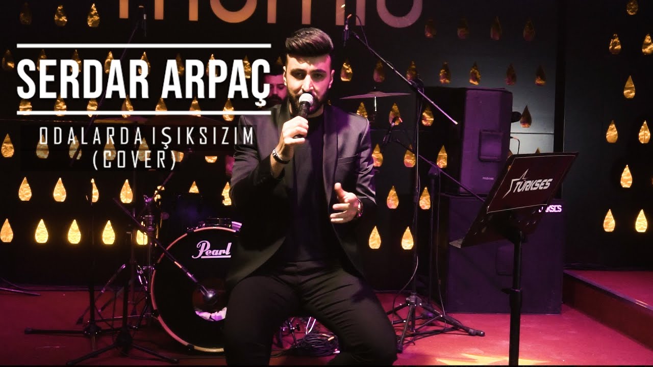 Serdar Arpaç -Odalarda Işıksızım  (Kayahan Cover)