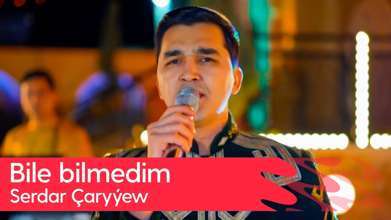 Serdar Charyyew - Bile bilmedim | 2024