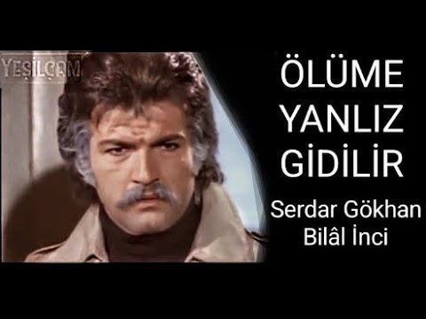 Serdar Gökhan __ Bilâl İnci _ // ÖLÜME - YALNIZ - GİDİLİR // _ (1976)