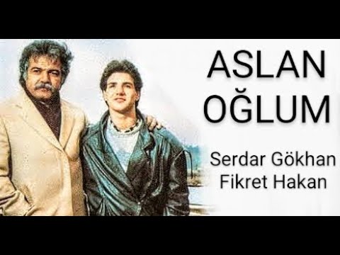 Serdar Gökhan __ Fikret Hakan _ // ASLAN - OĞLUM // _ (1987)