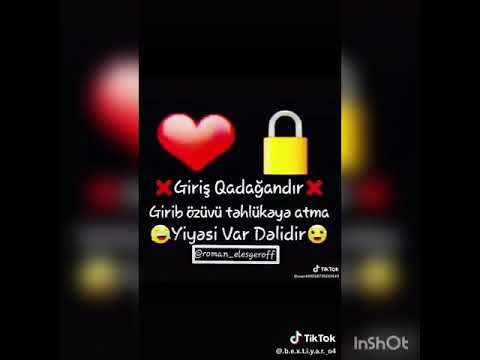 Serdar mustafayev Giriş Qadagandi sahibi var deldir 💓💓💓💕💕