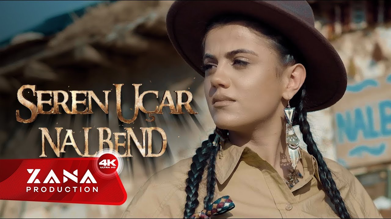 SEREN UÇAR-NALBEND #officialvideo
