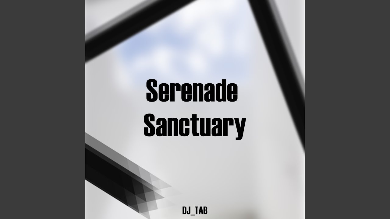 SERENADE SANCTUARY